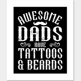 awesome dads have tattoos and beards Posters and Art